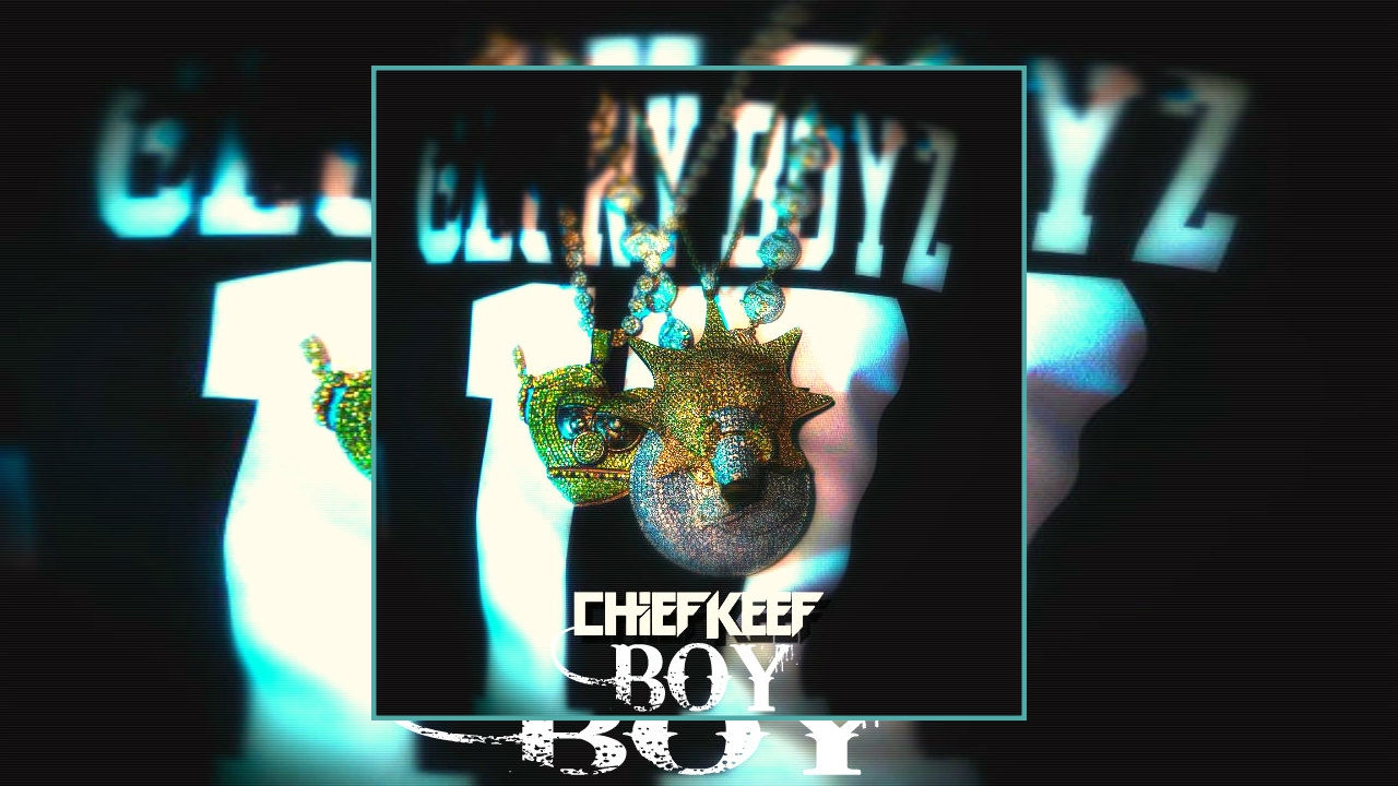 Chief Keef - BOY (Prod By. Travis Scott)