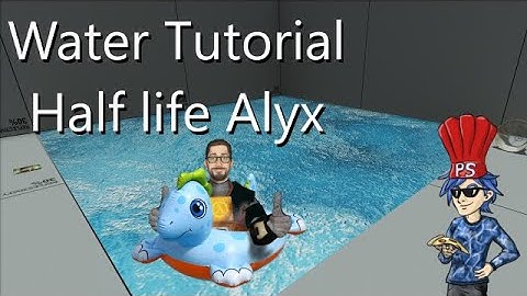 How to make working Water in Half Life Alyx! Tutorial