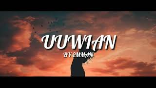 Uuwian - Emman (LYRICS)
