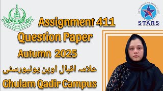 411 Assignment Question Paper | Allama Iqbal Open University Autumn Semester 2025