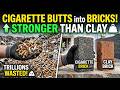 Cigarette Butts Are Being Pressed Into Bricks Stronger Than Clay — Trillions Wasted Yearly