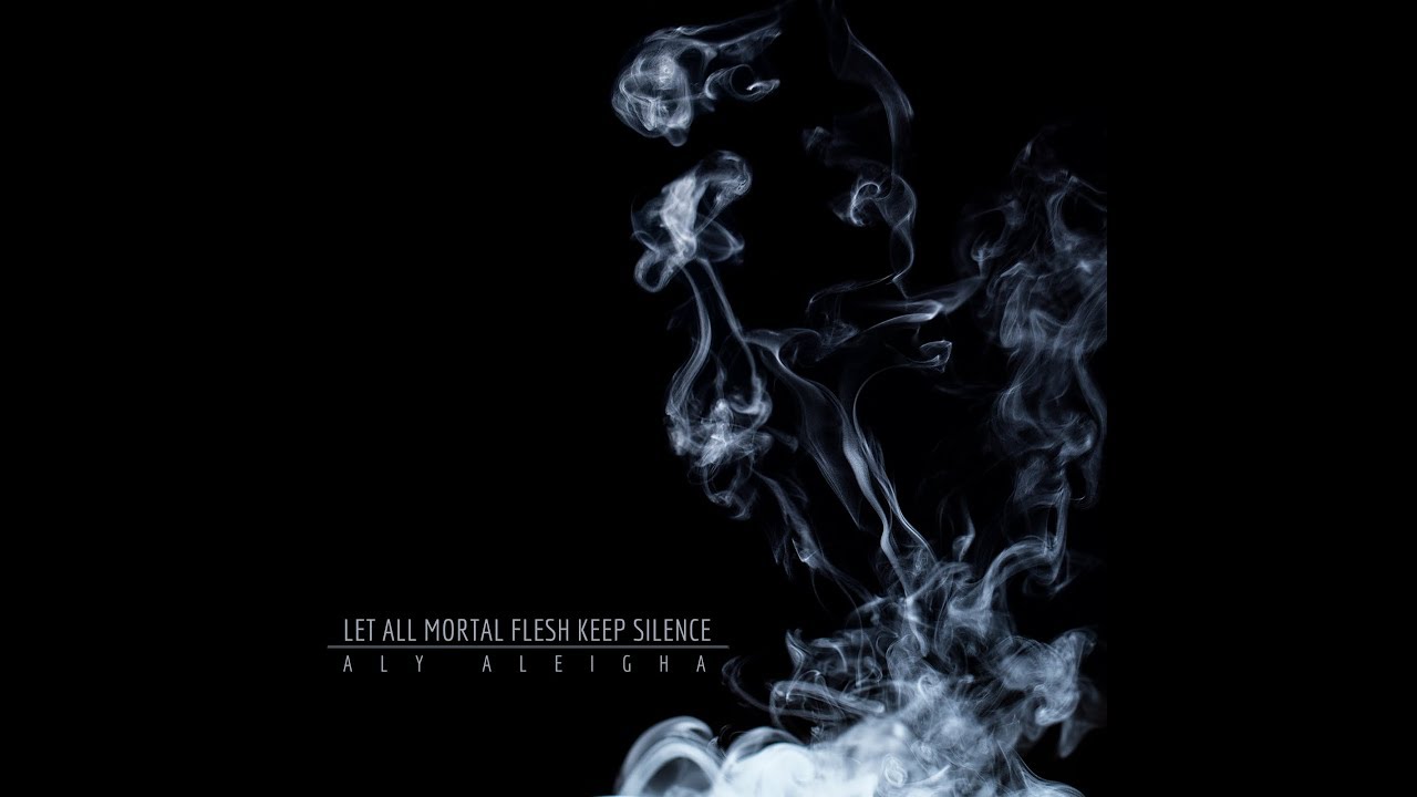 Let All Mortal Flesh Keep Silence (Official Lyric Video)