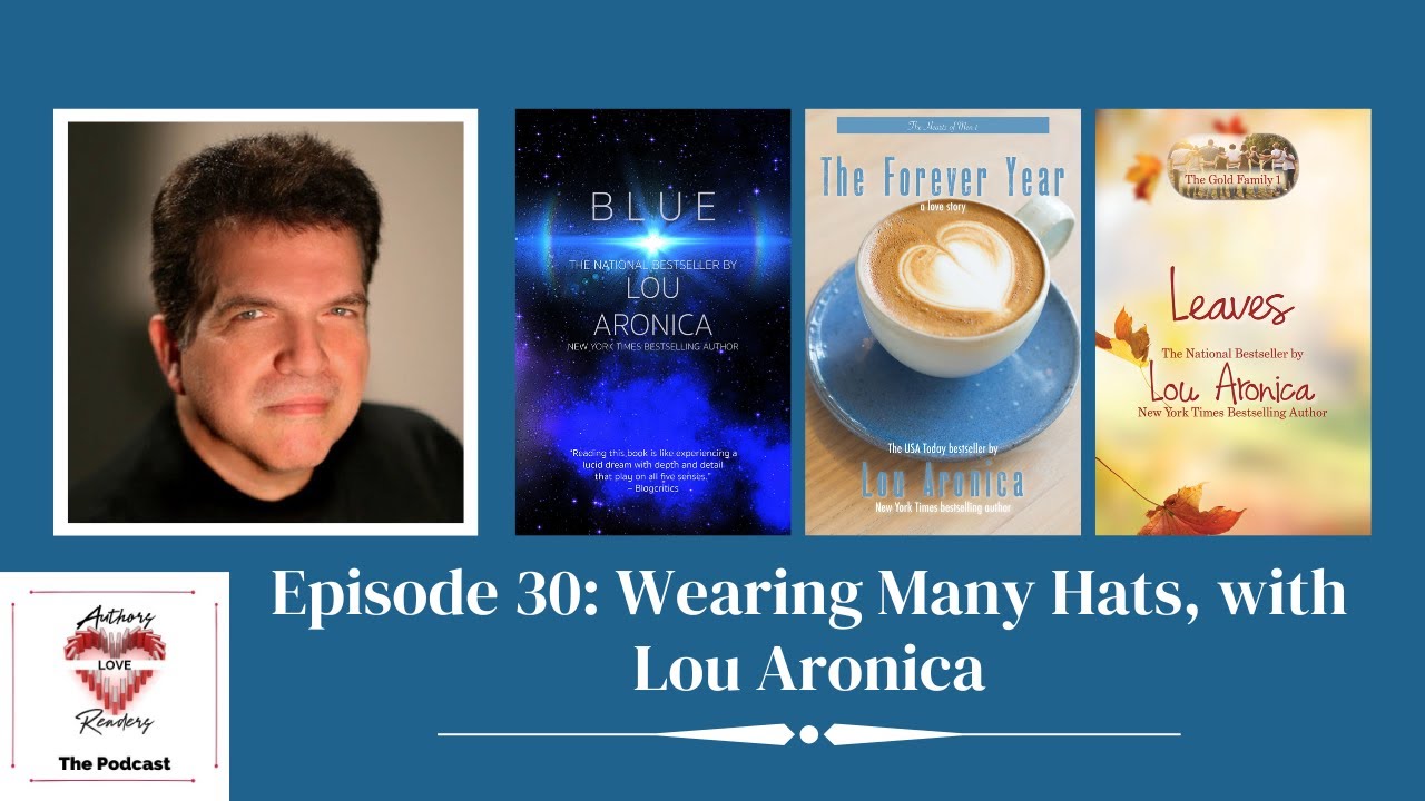 ALR Podcast | Episode 30: Wearing Many Hats, with Lou Aronica