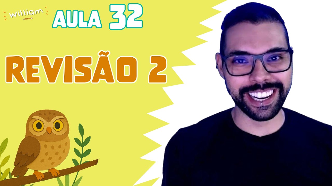 Aula 32 - Revisão 2
