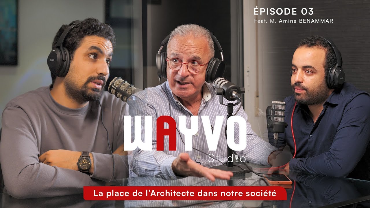 Wayvo PODCAST n°3 | partie 3/3 | La place de l'Architecte dans notre société