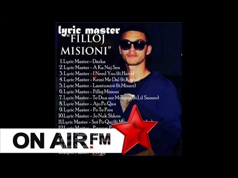 04. Lyric Master - Kemi me Dal feat. Kusha (Filloj Misioni) +Lyrics