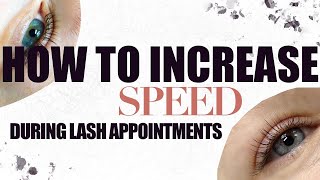 Lash Extension Tips | How to Increase Your Speed During A Rushed Lash Appointment