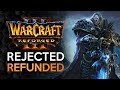 Warcraft 3: Reforged, Rejected, Refunded