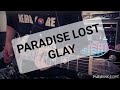 GLAY「PARADISE LOST」ギター🎸