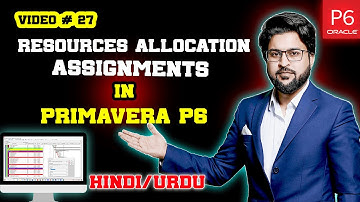 How to Allocate Resources in Primavera P6?