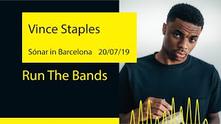 Vince Staples - Run The Bands (Sónar &#39;19@Barcelona)