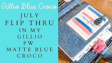 July Flip Through in my Gillio PW Matte Blue Croco Planner with Franklin Covey Compact Inserts