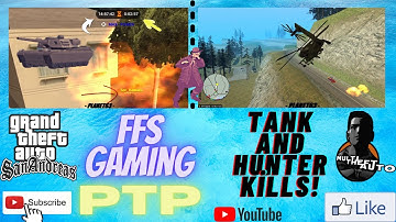 [PTP] Tank and Hunter kills! [MTA: FFS Gaming] 2021