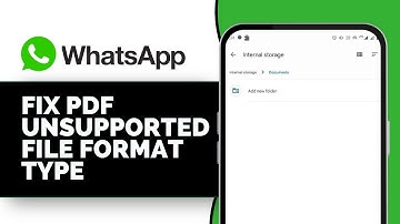 How to Fix WhatsApp PDF Unsupported File Format Type Problem (2025)