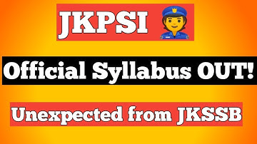 JKPSI 👮 Official Syllabus OUT! Unexpected from JKSSB