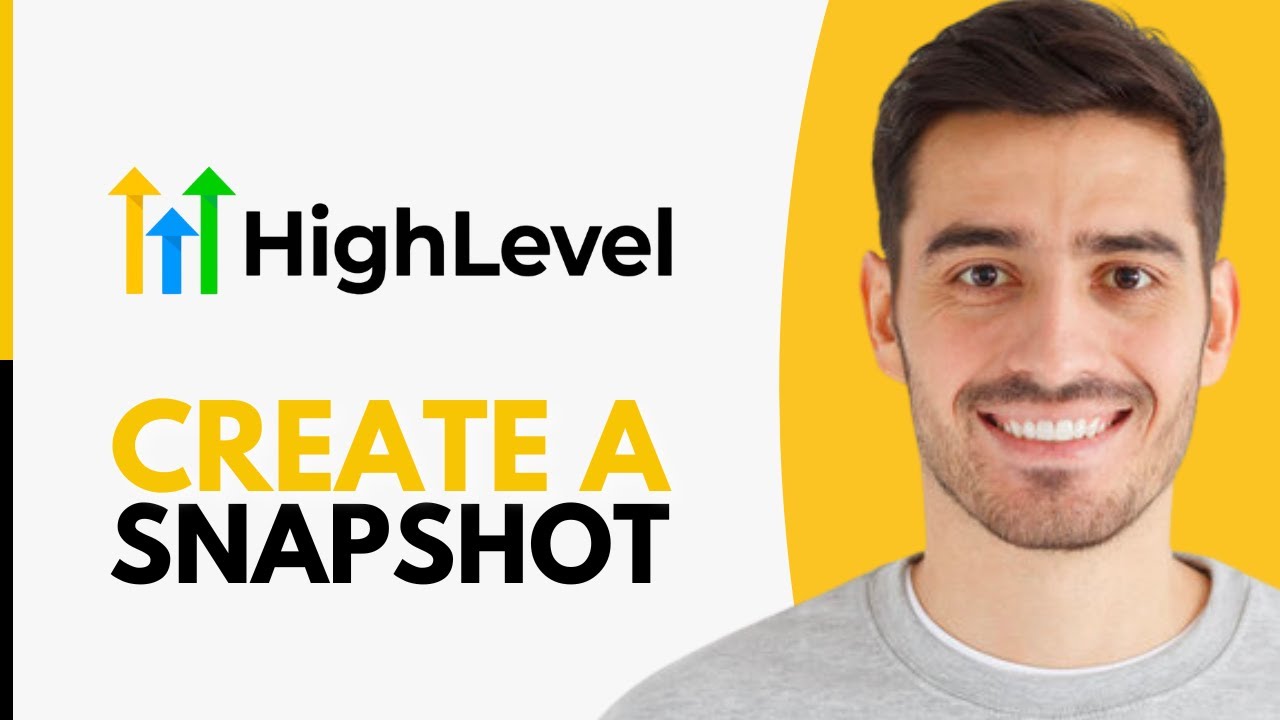 How to Create a Snapshot in GoHighLevel - Step by Step - YouTube