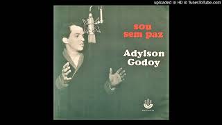 Adylson Godoy - Sou Sem Paz