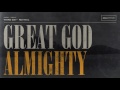 Miniature de la vidéo de la chanson Great God Almighty