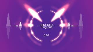 Señorita ringtone|Señorita song ringtone|I love it when you call me senorita song ringtone|senyorita