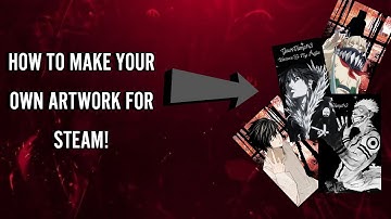How To Make Your Own Artwork For Steam Showcase In Under 4 Minutes