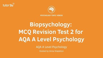 Biopsychology: MCQ Revision Test 2 for AQA A Level Psychology