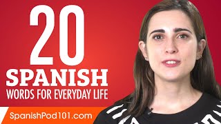 20 Spanish Words for Everyday Life - Basic Vocabulary #1