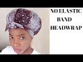 NO ELASTIC HEADWRAP  | DIY  Reversible Ankara Print Hair Bonnet| Emily Peace