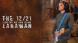 The 12/21 - Larawan (Live Sessions)