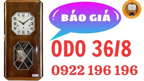 BÁO GIÁ ĐỒNG HỒ ODO 36/8/8 - MÁY 1 VÁCH XOÁY MỚI TRÊN 90%