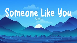 Adele - Someone Like You (lyrics)