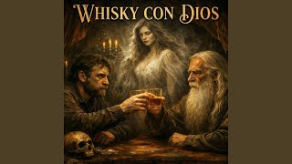 Whisky Con Dios