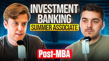 Inside My IB Summer Associate Internship | Post-MBA Investment Banking