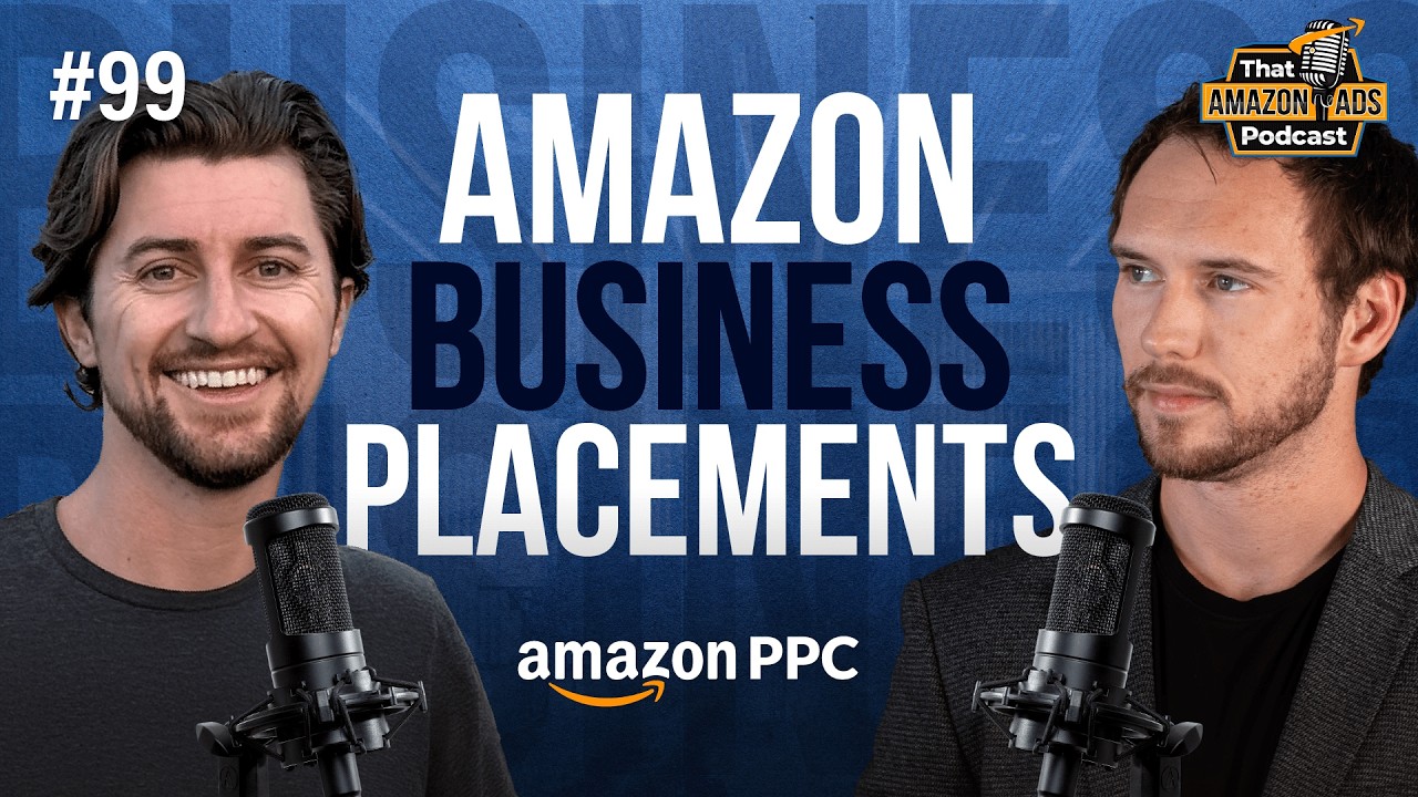 Amazon Business Placements Overview & Strategy