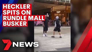 Adelaide Fringe act spat on by heckler in Rundle Mall | 7NEWS