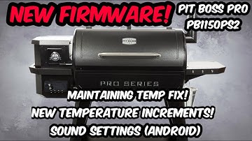 PT. 1 NEW FIRMWARE FOR THE PIT BOSS PRO 1150 PELLET SMOKER! TEMPERATURE STABILITY AND INCREMENT FIX!