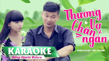 Thương Vợ Chân Ngắn | Karaoke Song Ca | Hồng Quyên & Tiết Cương