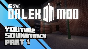 ♫ Dalek Mod YouTube Soundtrack┃Part 1 (2012 - 2016)
