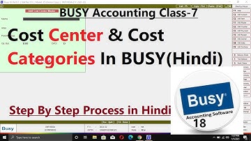 #7 cost center and cost categories in BUSY (Hindi) | Create Cost Categories & Cost Center in Busy