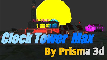 3d Animation || By prisma 3d || Barmuda  Clock Tower  Max || Edit ♡ALI ABID FF