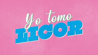 Yo tomo licor LETRA - Mezgaya