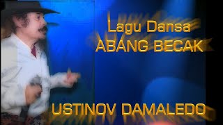 Lagu ABANG BECAK dalam Irama Dansa Cover USTINOV DAMALEDO