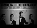 Frankie Valli & The Four Seasons -  Beggin (Original)