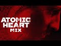 Atomic Heart OST Mix