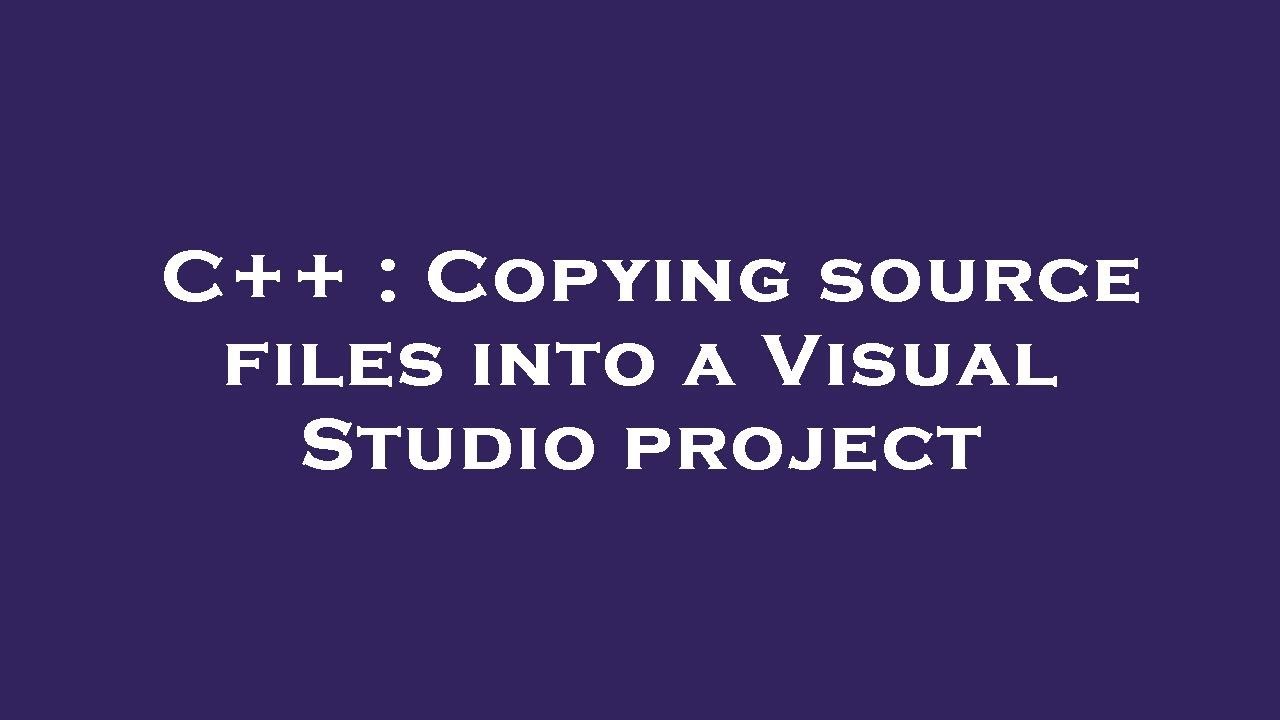 Visual Studio Edit Project File Visual Studio 2024 Copy Project – UQGRJ