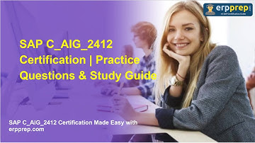 SAP C_AIG_2412 Certification | Practice Questions & Study Guide