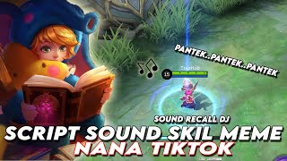 Script Sound Skill NANA Versi Meme Viral TikTok | Cara Ubah Suara/Sound Skill Hero Jadi Meme