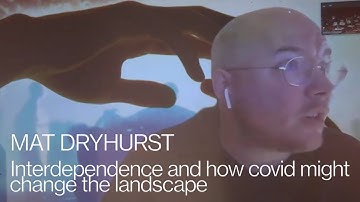 Mat Dryhurst: Interdependence and How Covid Might Change the Landscape • Synapse Knowledge