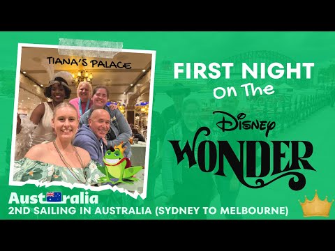 Day 1, part 2 | First night on Disney Wonder, TIANA's Palace, Sail-A-Wave PARTY, Ship tour AUSTRALIA Video Thumbnail