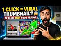 1 Click Mein Thumbnail Ready? Sach Ya Jhoot!
