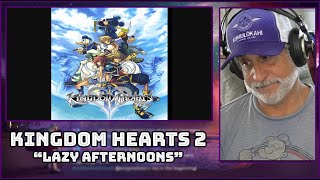 Old Composer Reacts to Kingdom Hearts 2 Lazy Afternoons | OST, Video Game Music Reactions